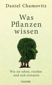 Chamovitz_Was_Pflanzen_Wissen_P05DEF.indd